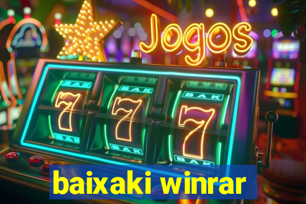 baixaki winrar